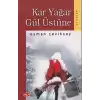 Kar Yağar Gül Üstüne