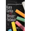 Kara Tahta ve Beyaz Tebeşir