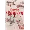 Karanlık Romeom