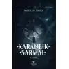 Karanlık Sarmal 1. Kitap