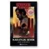 Karanlık Şehir - Bir Stranger Things Romanı