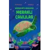 Karanlıkta Parlayan Meraklı Canlılar