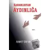 Karanlıktan Aydınlığa