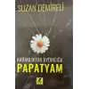 Karanlıktan Aydınlığa Papatyam