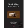 Karara Bağladılar