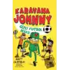 Karavana Johnny 2 Gizli Futbol Dehası