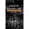 Karayip Korsanları - Bir Kaçış Felsefesi