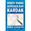 Kardak - Denize Bakma Denizden Bak