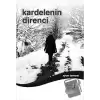 Kardelenin Direnci