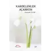 Kardelenler Açarken