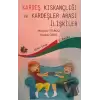 Kardeş Kıskançlığı ve Kardeşler Arası İlişkiler