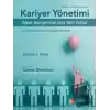 Kariyer Yönetimi - İdeal Kariyeriniz İçin Yeni Yollar