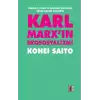 Karl Marxın Ekososyalizmi - Sermaye, Doğa ve Ekonomi Politiğin Yarım Kalmış Eleştirisi