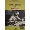 Karl Marx ve Sistemi