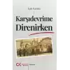 Karşıdevrime Direnirken