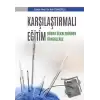 Karşılaştırmalı Eğitim - Dünya Ülkelerinden Örneklerle