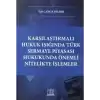 Karşılaştırmalı Hukuk Işığında Türk Sermaye Piyasası Hukukunda Önemli Nitelikte İşlemler