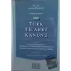 Karşılaştırmalı Yeni Türk Ticaret Kanunu (Ciltli)