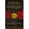 Karun ve Anarşist