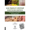 Kas İskelet Sistemi Hastalıklarında Geleneksel ve Tamamlayıcı Tıp Uygulamaları