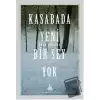 Kasabada Yeni Bir Şey Yok