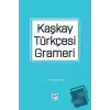 Kaşkay Türkçesi Grameri