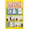 Katiller Tatilde 2