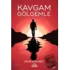 Kavgam Gölgemle