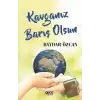 Kavganız Barış Olsun