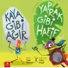 Kaya Gibi Ağır, Yaprak Gibi Hafif