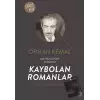 Kaybolan Romanlar (Yüz Karası - Uçurum - Kenarın Dilberi)