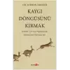 Kaygı Döngüsünü Kırmak