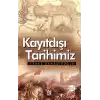 Kayıtdışı Tarihimiz