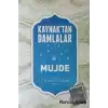 Kaynaktan Damlalar Müjde (Ciltli)