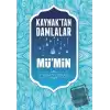 Kaynaktan Damlalar Mü’min