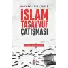 Kaynaklarına Göre İslam - Tasavvuf Çatışması