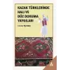 Kazak Türklerinde Halı Ve Düz Dokuma Yaygıları