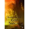 Kazanda Bir Güz Sancısı