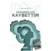 Kazanmak İçin Kaybettim