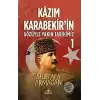 Kazım Karabekir’in Gözüyle Yakın Tarihimiz - 1