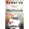 Keder ve Mutluluk