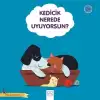 Kedicik Nerede Uyuyorsun?