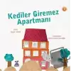 Kediler Giremez Apartmanı