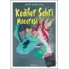 Kediler Şehri Macerası