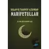 Kelam ve Tasavvuf Açısından Marifetullah