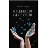 Kelebekler Gece Ölür