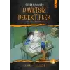 Kemanın Gizemi - Davetsiz Dedektifler 3