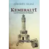 Kemeraltı - Gazi Paşa’ya Suikast