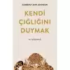 Kendi Çığlığını Duymak ve iyileşmek