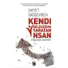 Kendi Geleceğini Yaratan İnsan Yaşam Sanatı